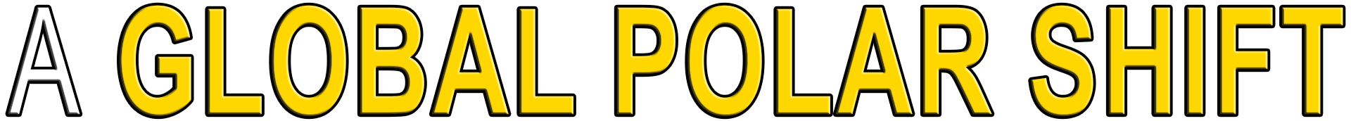 A GLOBAL POLAR SHIFT